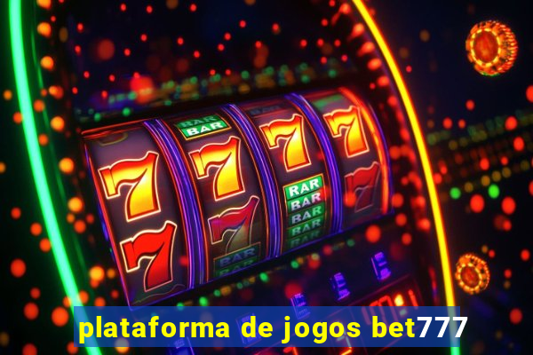 plataforma de jogos bet777